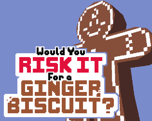 Would You Risk It for a Ginger Biscuit?
