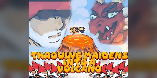 Cover image for Throwing Maidens into a Volcano