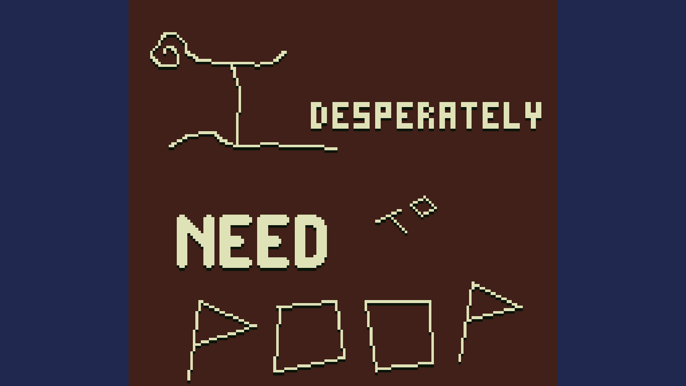 Cover image for I Desperately Need To Poop
