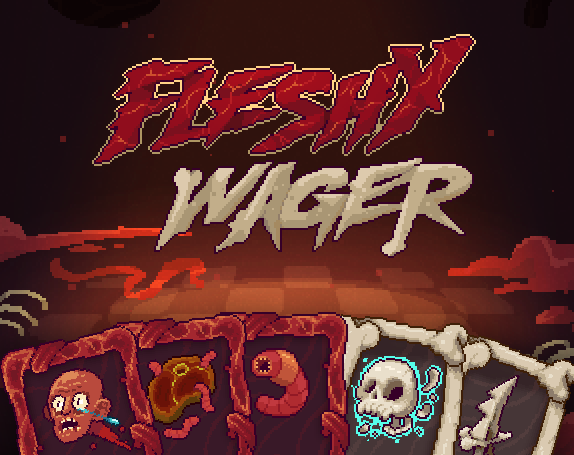 Fleshy Wager