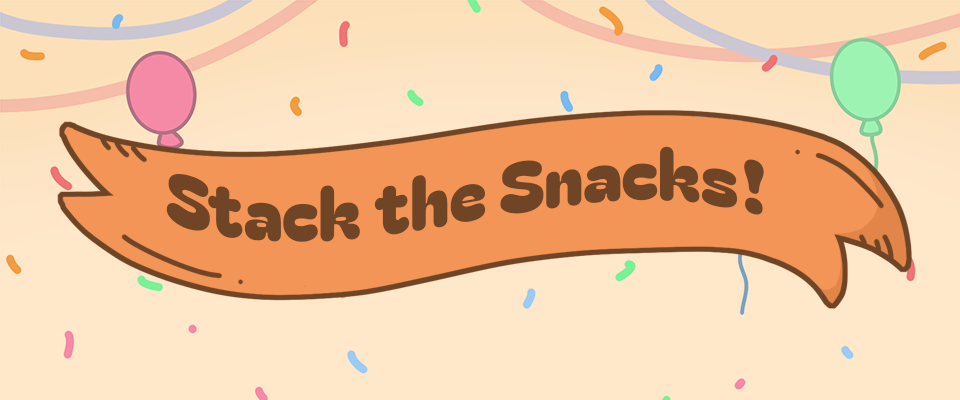 Stack the Snacks!