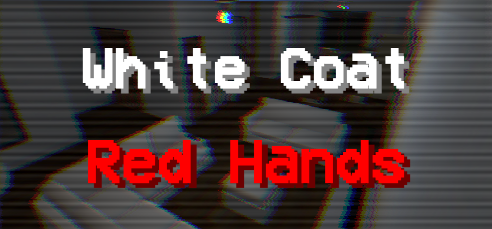 White Coat, Red Hands