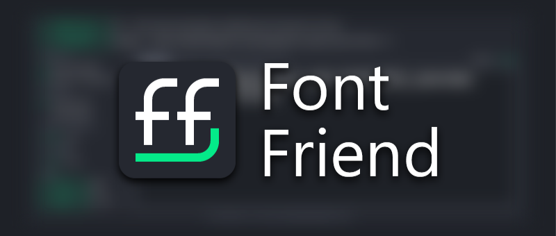 Font Friend
