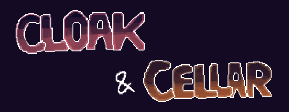 Cloak and Cellar