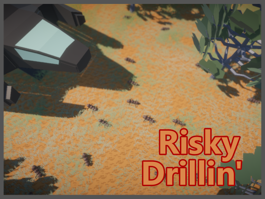 Risky Drillin'