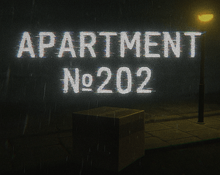 Apartment №202 [Free] [Adventure] [Windows] [macOS]