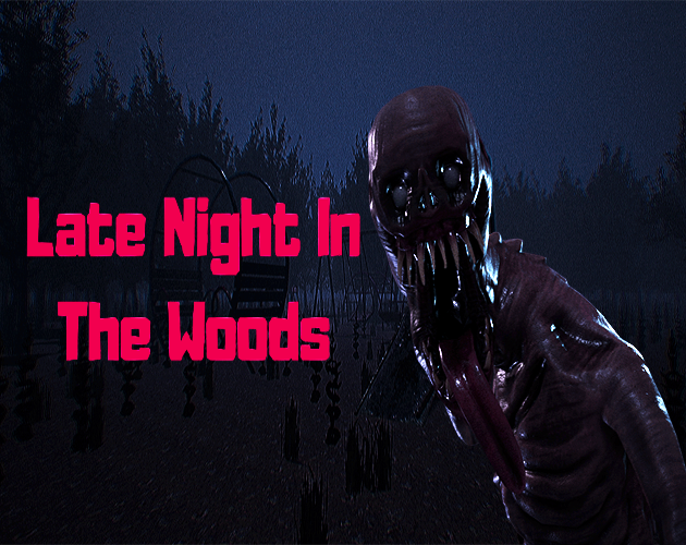 Late Night In The Woods