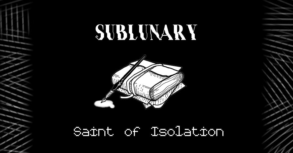 Sublunary: Saint of Isolation (DEMO)