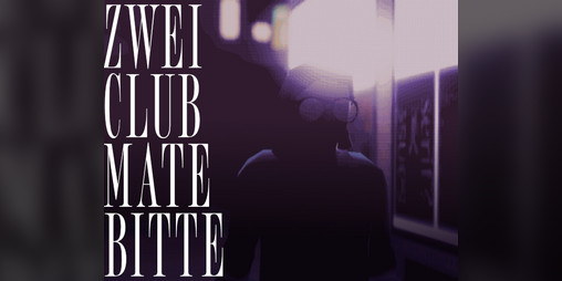 Cover image for Zwei Club Mate bitte