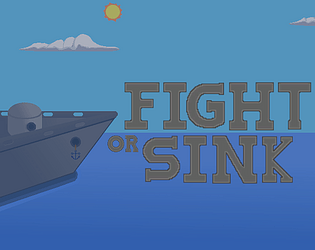 Fight Or Sink