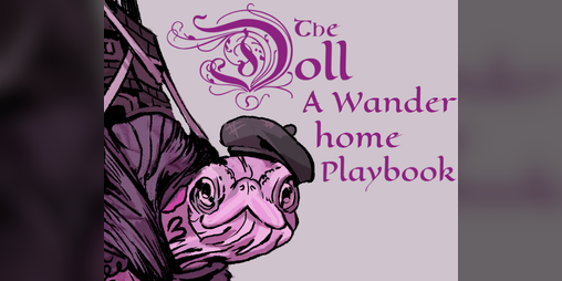 Cover image for the Doll, a Wanderhome Playbook