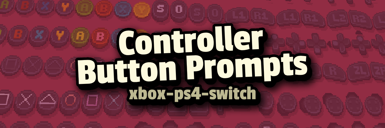 Controller Button Prompts! (xbox/ ps4/ switch)