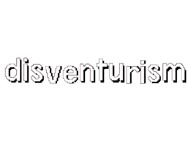 disventurism