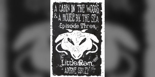 Cover image for Little Ram-Episode 3-ACitWaaHbtS