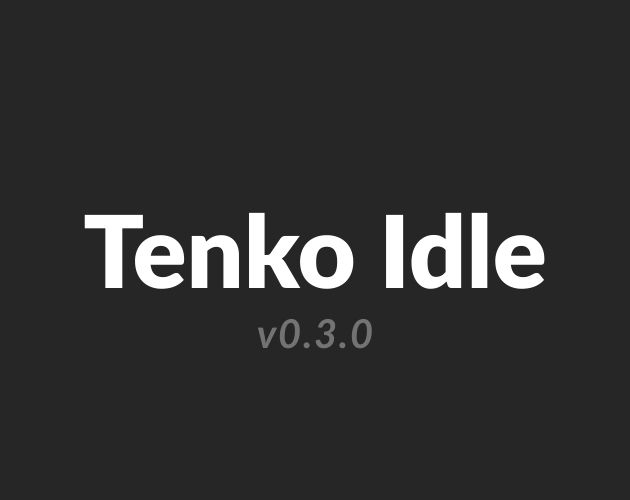 Cover image for Tenko Idle 0