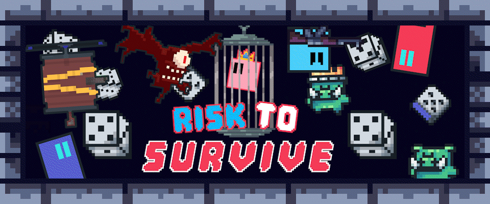 Risk To Survive