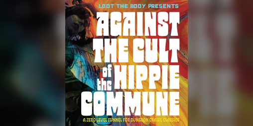 Cover image for Against the Cult of the Hippie Commune