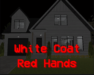White Coat, Red Hands [Free] [Adventure] [Windows]