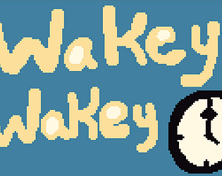 Wakey Wakey