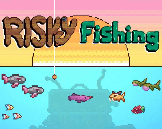 Risky Fishing