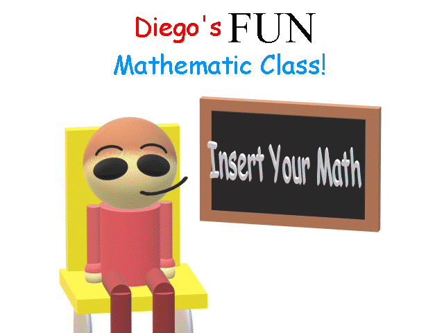 Diego's Fun Mathematic Class!