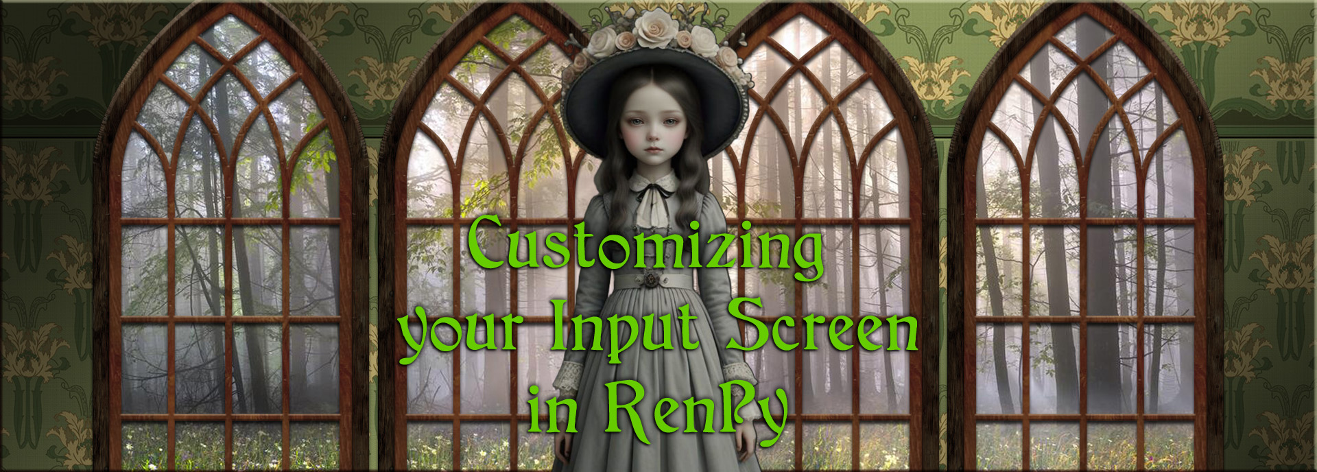 Customizing your Input Screen in RenPy