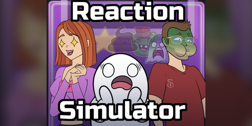 Cover image for Reaction Simulator - Become Reaction Streamer