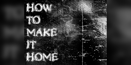 Cover image for How to Make It Home