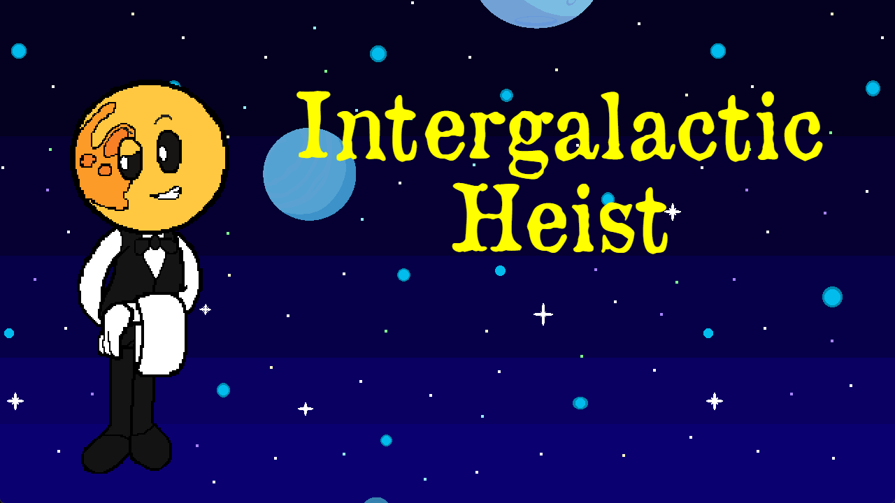Intergalactic Heist