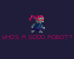 Who's A Good Robot?