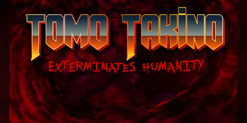 Cover image for Tomo Takino Exterminates Humanity! [BETA]