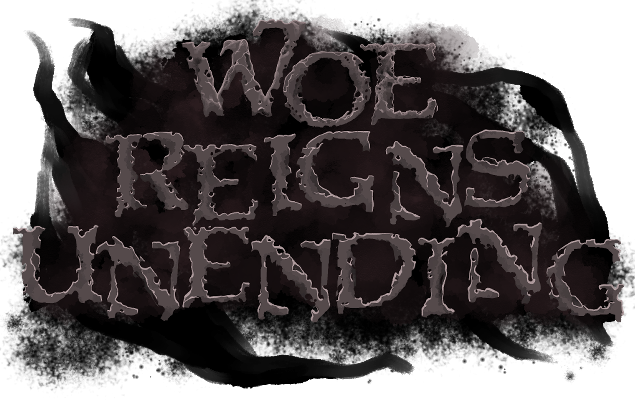 Cover image for Woe Reigns Unending