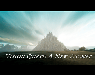 Vision Quest: A New Ascent (Playtest Demo)