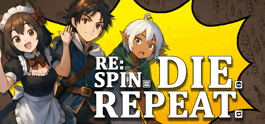 Cover image for Re: Spin. Die. Repeat.
