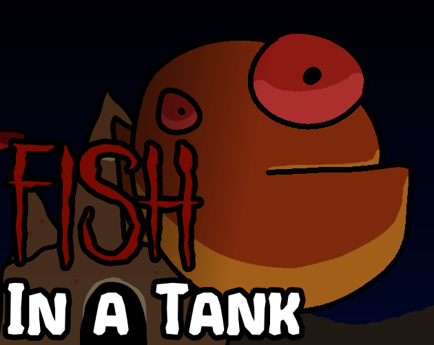Fish in a Tank