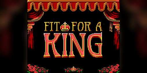 Cover image for Fit For A King
