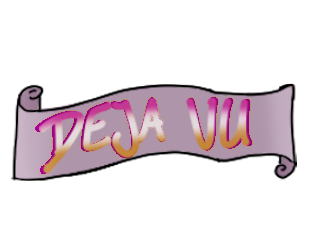 Deja Vu