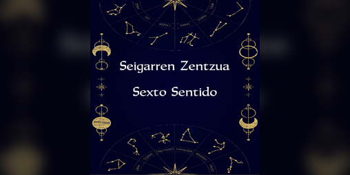 Cover image for Seigarren Zentzua / Sexto Sentido