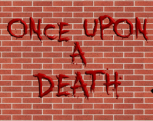 Once upon a Death