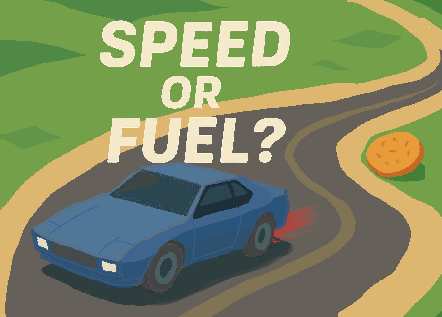 Speed or Fuel?