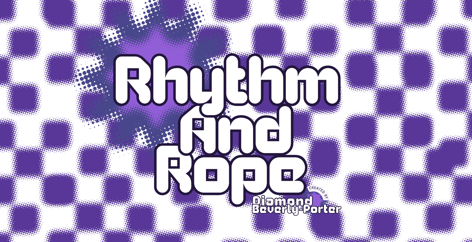 Rhythm and Rope