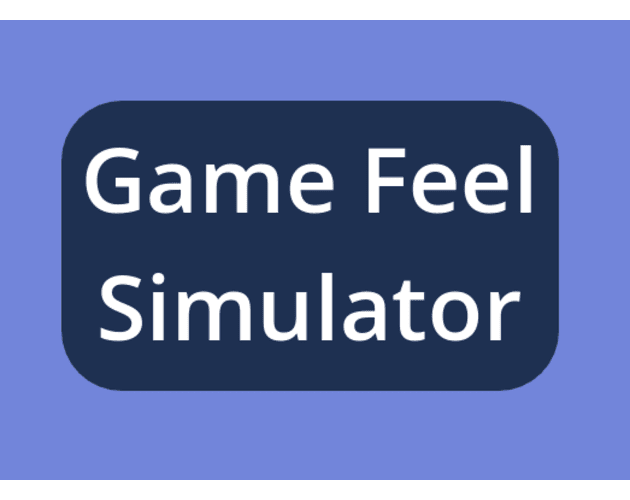 Game Feel Simulator