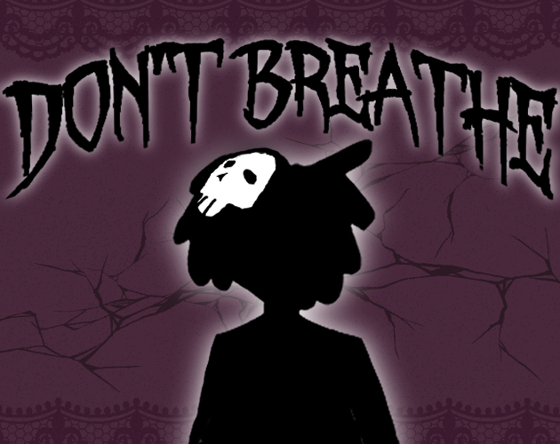 Don't Breathe