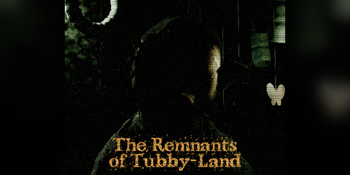 Cover image for The Remnants of Tubby-Land