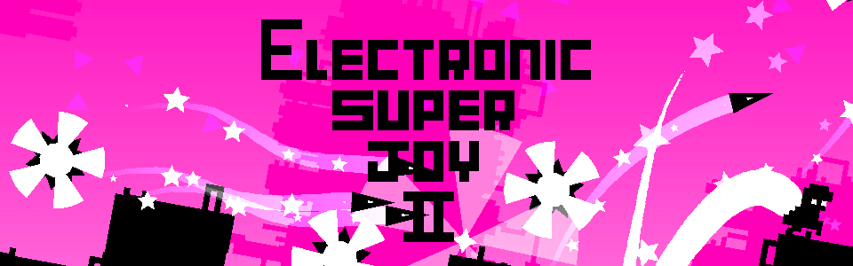 Electronic Super Joy 2