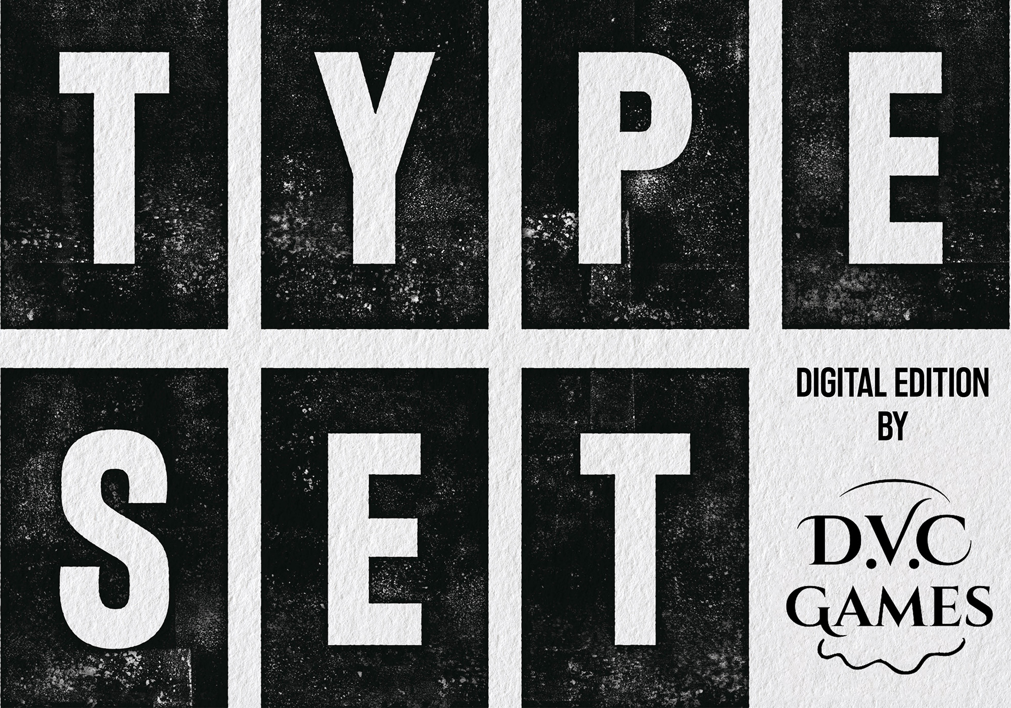 TYPESET: Digital Edition by D.V.C Games