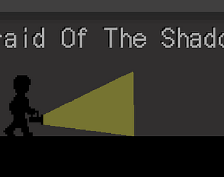 Afraid Of The Shadows