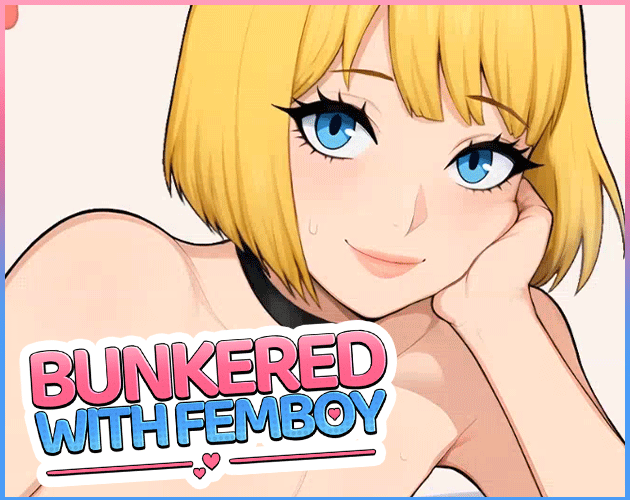Cover image for Bunkered With Femboy