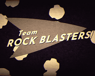 Team Rock Blasters! (Classic Sci-Fi Edition)