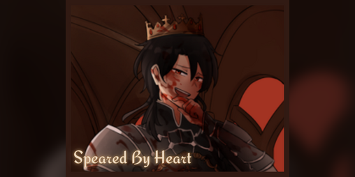 Cover image for Speared By Heart ♡ (Chapter 1.1 Out Now!)